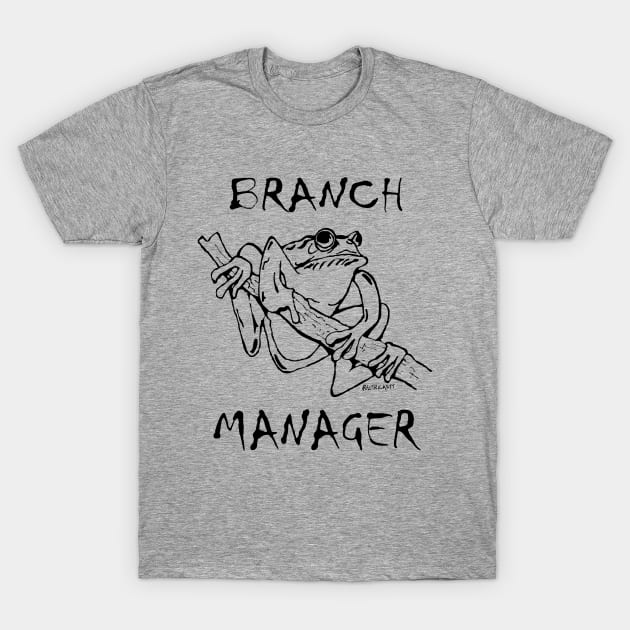 Frog Branch Manager T-Shirt by RockettGraph1cs